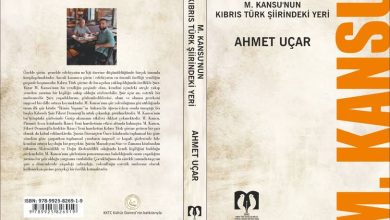 Ahmet Uçar’ın “M. Kansu’nun Kıbrıs Türk Şiirindeki Yeri” adlı araştırma kitabı yayımlandı